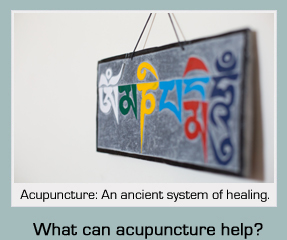 Acupuncture: An ancient system of healing. What can Acupuncture help ?